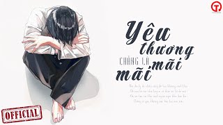 Video thumbnail of "Yêu Thương Chẳng Là Mãi Mãi - DC Tâm [LYRIC VIDEO] Nghe Đi Rồi Khóc"