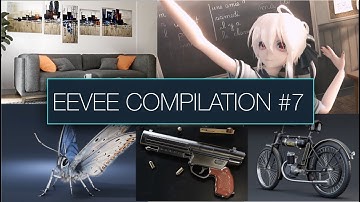 Blender 2.8 EEVEE Compilation 7