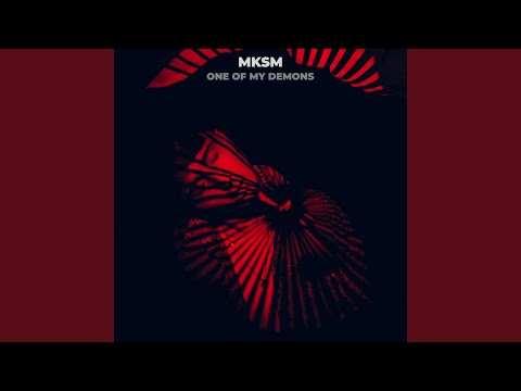 MKSM - One Of My Demons
