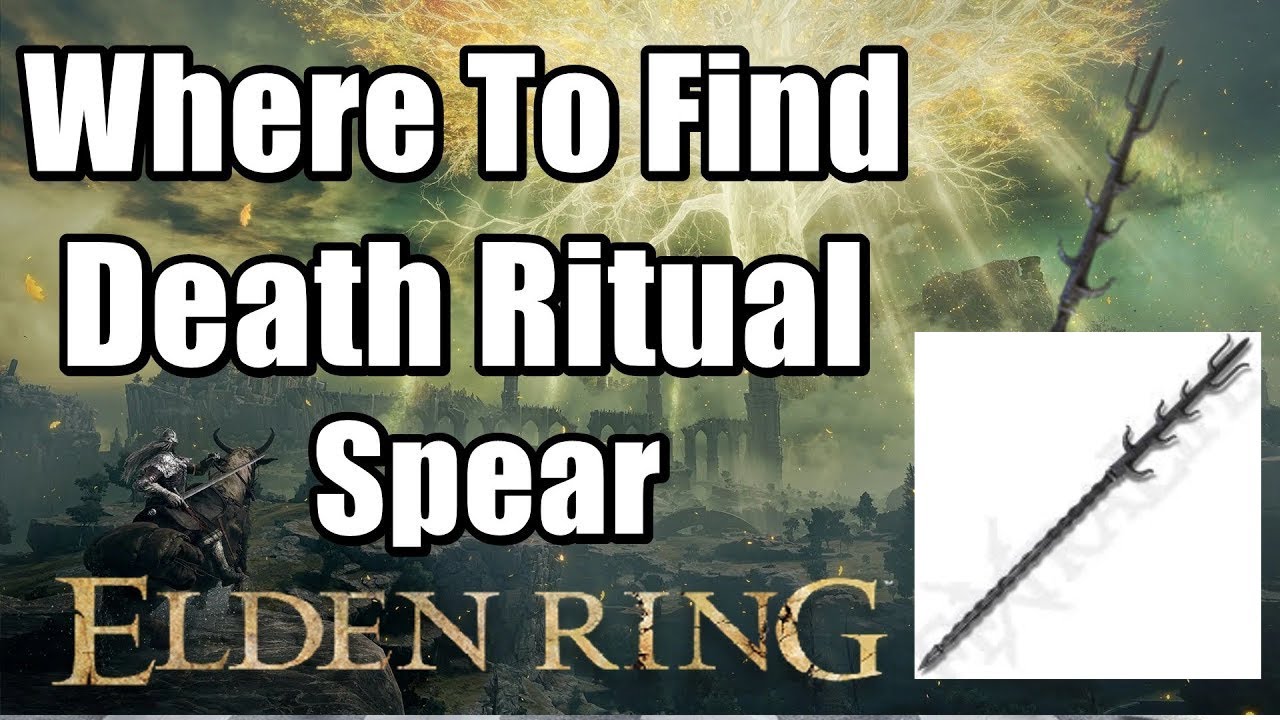 ELDEN RING _ Death ritual spear( location ) YouTube