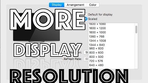 How to get more Display Resolutions On Mac Os X - Hackintosh Included