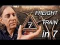 Freight Train in 7 | Elizabeth Cotten | “Seven Things in 7”