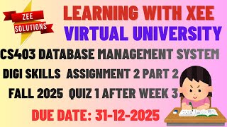 CS403 Database Management System Digi Skills Assignment 2 Part 2 Quiz 1 After Week 3 VU