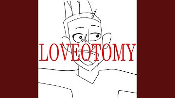 Loveotomy