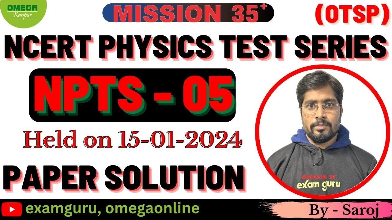 NPTS-05 VIDEO SOLUTION BY SAROJ KUMAR YADAV - YouTube