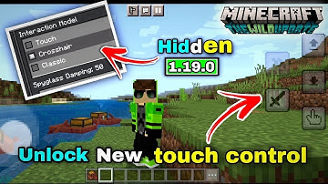 How To Unlock New Touch Controls In Minecraft Pe 1.19.0 Update!