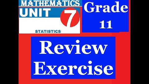 Mathematics Grade 11 Unit 7 Review Exercise@Girma21​