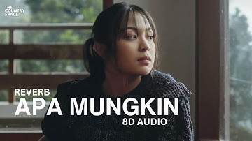 Apa Mungkin (8D AUDIO) - Bernadya