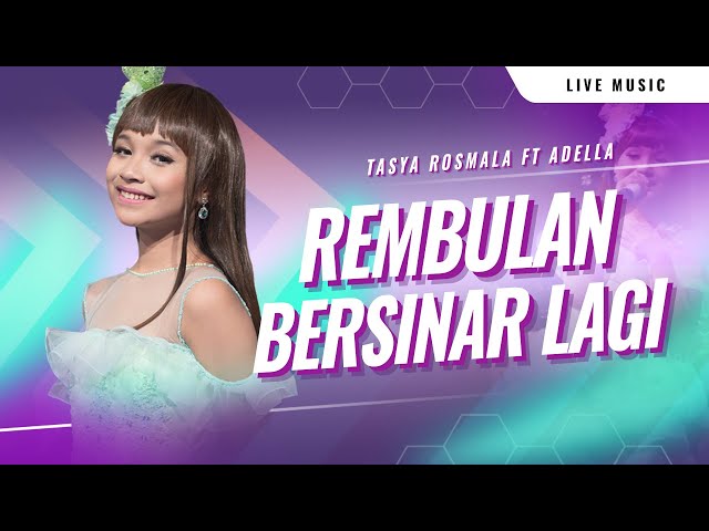 Rembulan Bersinar Lagi – Tasya Rosmala – OM ADELLA class=