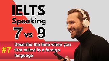 IELTS Speaking Band 9.0 | Beschrijf het moment waarop u voor het eerst een vreemde taal sprak | O...
