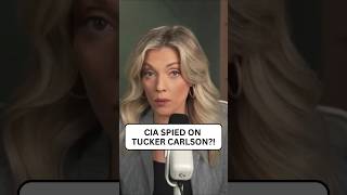 CIA spied on Tucker Carlson?!