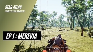 Star Atlas Gameplay Episode 1: Exploring Merevia - Welcome to the Jungle