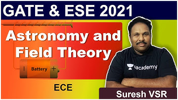 Astronomy and Field Theory | ECE | Suresh VSR