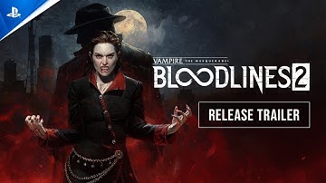 Vampire: The Masquerade - Bloodlines 2 - Launch Trailer | PS5 Games
