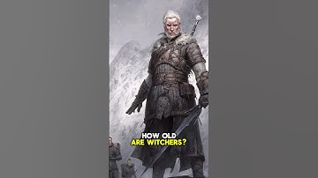 How Old Are Witchers?
