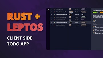 Develop A Simple Client Side Todo App With Rust And Leptos