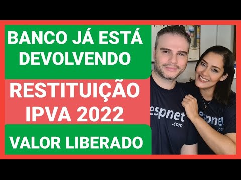 URGENTE: RESTITUIÇÃO IPVA 2022 SAQUE HOJE LIBERADO NO BANCO - VEJA A LISTA #SEXTOUPCD