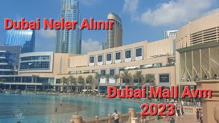 Dubai Mall AVM Gezisi. Dubai den neler alınır, neler uygundur. Dubai Alışveriş.  Kasım 2023