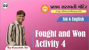 STD 6 || English || Unit 3 Fought And Won || Birju,the Brave || Activity 4 || Part 2
