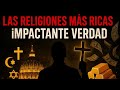 CUALES SON LAS RELIGIONES MAS RICAS DEL MUNDO, EL PODER VS RELIGION tv hyperdimensional