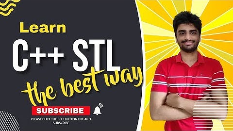 C++ STL: The ONLY Video You Need | Compulsory for DSA/CP