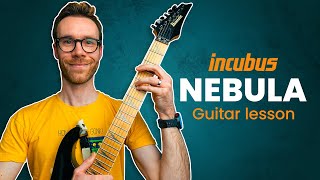 Incubus - NEBULA | Guitar Lesson