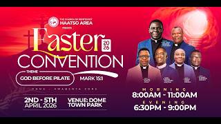 EASTER CONVENTION 2026 | Church of Pentecost – Haatso Area | Live Stream | Sunday | Climax Service