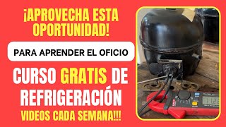 CURSO DE REFRIGERACION GRATIS: Clase 1  Parte 1 | ¿Cómo checar el compresor?