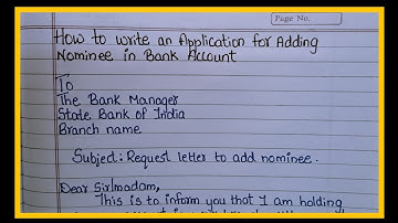 How To Write An Application For Adding Nominee In Bank Account/Add Nominee