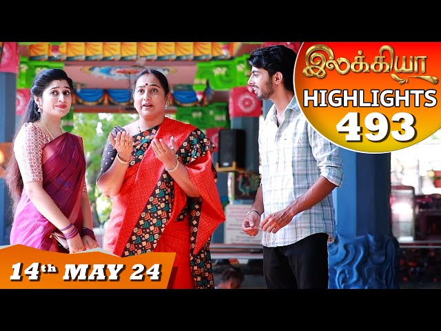 Ilakkiya Serial | EP 493 Highlights | 14th May 2024 | Shambhavy | Nandan | Sushma Nair class=