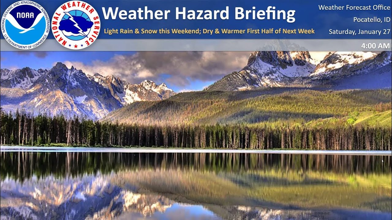 01/27/24 Hazard Briefing - Light Rain & Snow this Weekend; Dry & Warmer ...