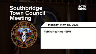 Town of Southbridge Public Hearing - 5/18/26