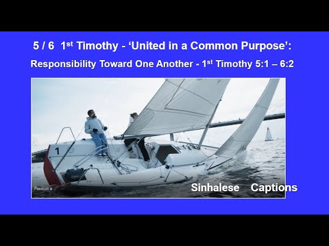 5/6 1st Timothy - Sinhalese Captions: United in a Common Purpose 1st Tim: 5: 1 -6:2