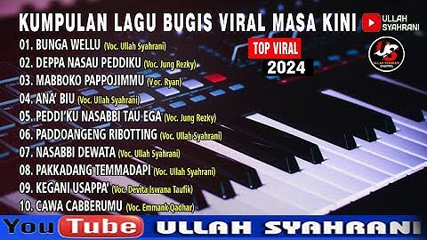 🔰KUMPULAN LAGU BUGIS VIRAL TERPOPULER 2024 DI TIKTOK || Playlist Lagu Bugis Top