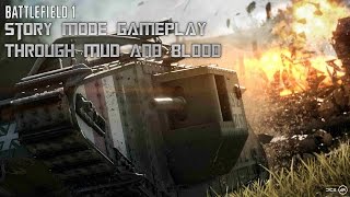 Battlefield 1 Through Mud and Blood War Story (hard difficulty, all collectibles)