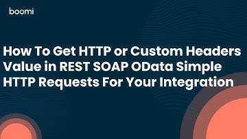 How To Get HTTP or Custom Headers Value in REST SOAP OData Simple HTTP Requests For Your Integration