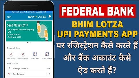 Federal Bank LOTZA UPI | How to:- (Register, add Bank A/C and Set Transaction UPI Pin)