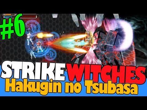 Strike Witches Shirogane No Tsubasa Episode 6 StrikeWitchesGameplay