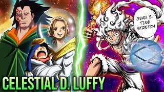 Luffy is a Celestial Dragon, I'm NOT Joking - Luffy's New GODLY Power to Stretch TIME (ONE PIECE)