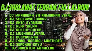 DJ SHOLAWAT TERBAIK FULL ALBUM 2025, PALING ENAK DI DENGAR DIMANAPUN TEMPAT || AL MUSTHOFA MESUJI