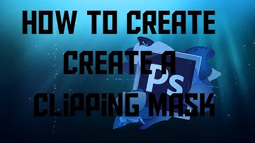 HOW TO CREATE A CLIPPING MASK (PHOTOSHOP) (CS6)