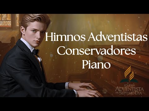 Musica Adventista CONSERVADORA en PIANO - Instrumental - Himnos ADVENTISTAS
