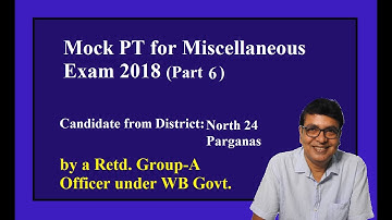 Mock PT for Miscellaneous Exam 2018 (Part 6) North 24 Parganas