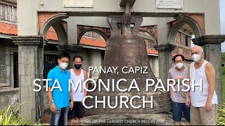Revisiting Sta. Monica Parish Church, Panay Capiz: The Home of the largest Church Bell in Asia