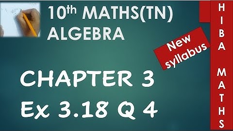 10th maths chapter 3 exercise 3.18 question 4 tn samacheer hiba maths