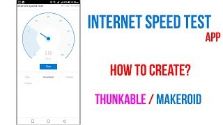 How To Create Internet Speed Test App | Thunkable/Makeroid screenshot 5