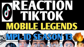 Rugi Gak Nonton Reaction Tiktok ML MPL ID Season13#reaction #tiktok #mobilelegends #mlbb #mpl #mplid