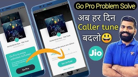 how to change jio caller tune | how to change jio caller tune without pro| jiosavn go pro problem