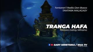 Tantara Malagasy - TRANGA HAFA (Tantaran'i Radio Don Bosco) Tantara indray miseho