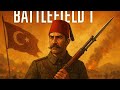 One With the Desert (Battlefield I Ottoman Gameplay)